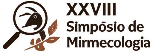 XXVIII Simpósio de Mirmecologia — An International Ant Meeting —